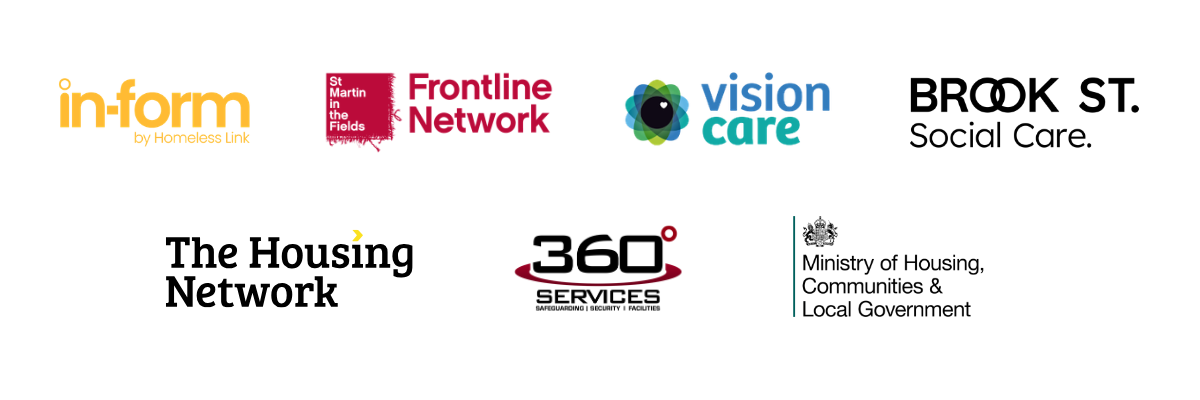 In-Form, Frontline Network, Vision Care, Brook Street, The Housing Network, 360 Services, Ministry of Housing, Communities and Local Government